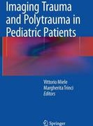 Imaging Trauma and Polytrauma in Pediatric Patients