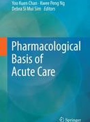 Pharmacological Basis of Acute Care