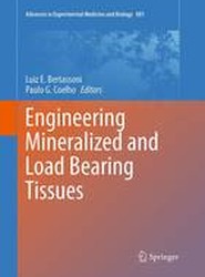 Engineering Mineralized and Load Bearing Tissues