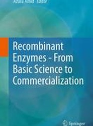 Recombinant Enzymes - From Basic Science to Commercialization