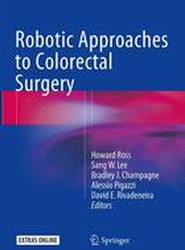 Robotic Approaches to Colorectal Surgery
