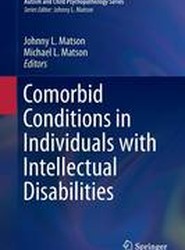Comorbid Conditions in Individuals with Intellectual Disabilities