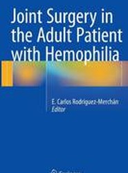 Joint Surgery in the Adult Patient with Hemophilia