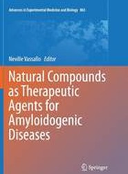 Natural Compounds as Therapeutic Agents for Amyloidogenic Diseases