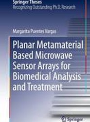 Planar Metamaterial Based Microwave Sensor Arrays for Biomedical Analysis and Treatment