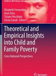 Theoretical and Empirical Insights into Child and Family Poverty