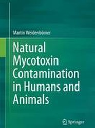 Natural Mycotoxin Contamination in Humans and Animals