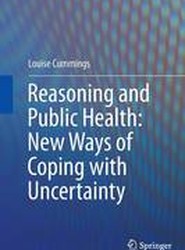 Reasoning and Public Health: New Ways of Coping with Uncertainty