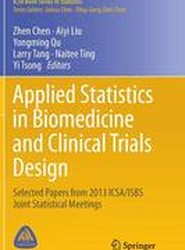 Applied Statistics in Biomedicine and Clinical Trials Design