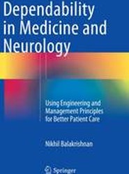 Dependability in Medicine and Neurology