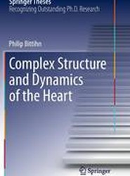 Complex Structure and Dynamics of the Heart