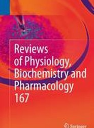 Reviews of Physiology, Biochemistry and Pharmacology, Vol. 167