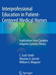 Interprofessional Education in Patient-Centered Medical Homes