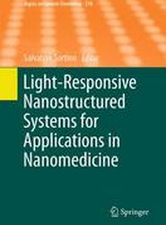 Light-Responsive Nanostructured Systems for Applications in Nanomedicine