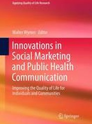 Innovations in Social Marketing and Public Health Communication