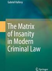 The Matrix of Insanity in Modern Criminal Law