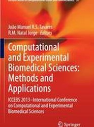 Computational and Experimental Biomedical Sciences: Methods and Applications