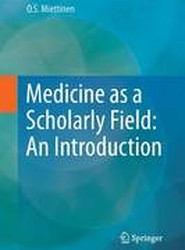 Medicine as a Scholarly Field: An Introduction