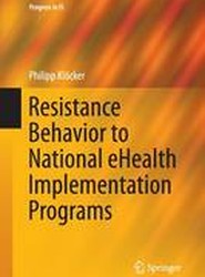 Resistance Behavior to National eHealth Implementation Programs