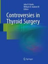 Controversies in Thyroid Surgery
