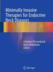 Minimally Invasive Therapies for Endocrine Neck Diseases