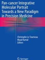 Pan-cancer Integrative Molecular Portrait Towards a New Paradigm in Precision Medicine
