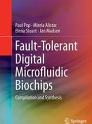Fault-Tolerant Digital Microfluidic Biochips