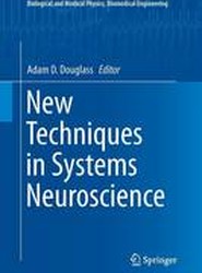 New Techniques in Systems Neuroscience