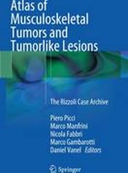 Atlas of Musculoskeletal Tumors and Tumorlike Lesions