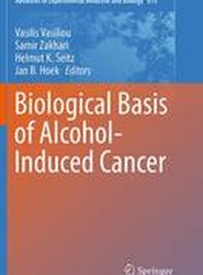 Biological Basis of Alcohol-Induced Cancer