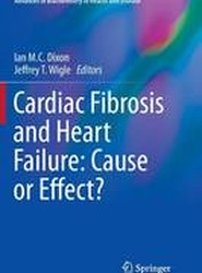 Cardiac Fibrosis and Heart Failure: Cause or Effect?