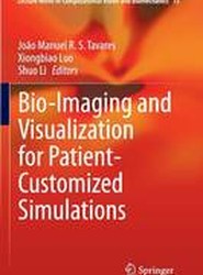 Bio-Imaging and Visualization for Patient-Customized Simulations