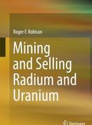 Mining and Selling Radium and Uranium