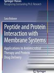 Peptide and Protein Interaction with Membrane Systems