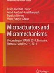 Microactuators and Micromechanisms