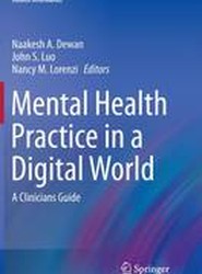 Mental Health Practice in a Digital World