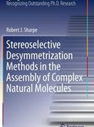 Stereoselective Desymmetrization Methods in the Assembly of Complex Natural Molecules