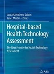 Hospital-Based Health Technology Assessment