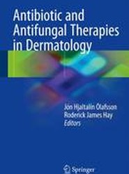 Antibiotic and Antifungal Therapies in Dermatology