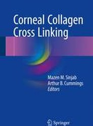 Corneal Collagen Cross Linking