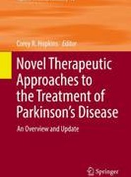 Novel Therapeutic Approaches to the Treatment of Parkinson's Disease