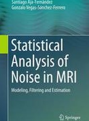 Statistical Analysis of Noise in MRI