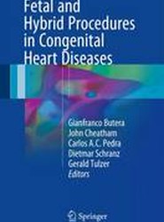 Fetal and Hybrid Procedures in Congenital Heart Diseases