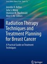 Radiation Therapy Techniques and Treatment Planning for Breast Cancer