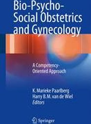 Bio-Psycho-Social Obstetrics and Gynecology