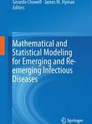 Mathematical and Statistical Modeling for Emerging and Re-emerging Infectious Diseases