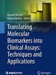 Translating Molecular Biomarkers into Clinical Assays