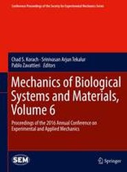 Mechanics of Biological Systems and Materials, Volume 6