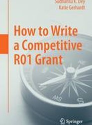 How to Write a Competitive R01 Grant