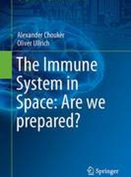 The Immune System in Space: Are we prepared?